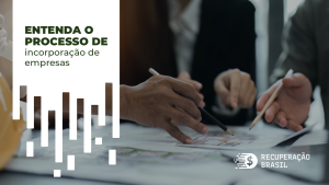 Entenda o processo de incorporação de empresas