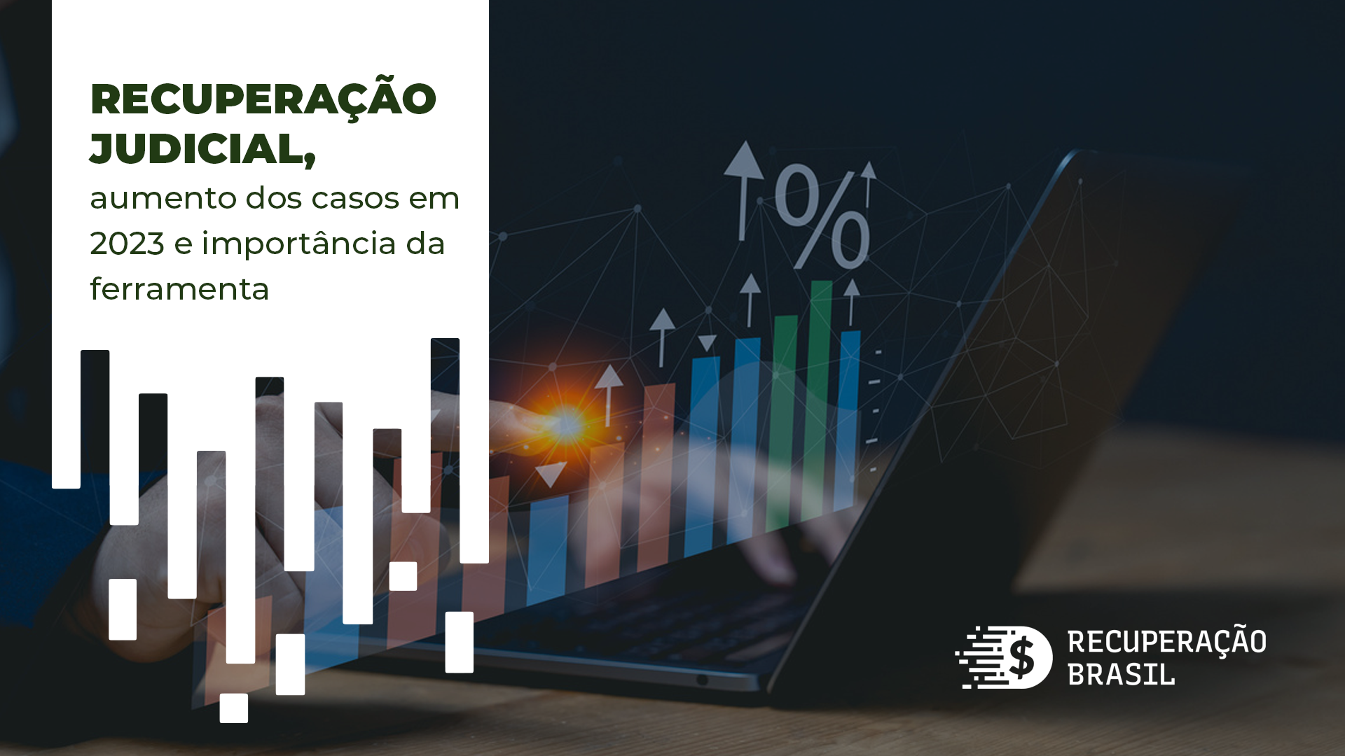 Recuperação judicial, aumento dos casos em 2023 e importância da ferramenta